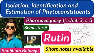 Rutin  Isolation Identification amp Estimation ll Pharmacognosyll L5 semester 5 [upl. by Nibur]