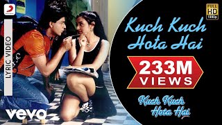 Kuch Kuch Hota Hai  Title Track  Lyric Video  Shahrukh Khan Kajol Rani Mukerji [upl. by Halliday3]