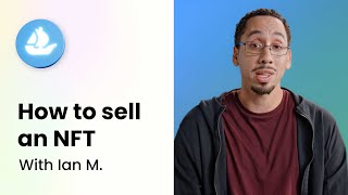 How to Sell an NFT  OpenSea [upl. by Barnaby]