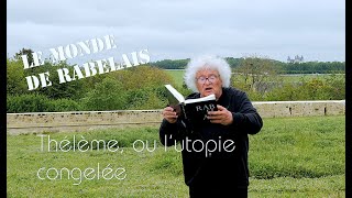 Rabelais  Thélème ou lutopie congelée [upl. by Etnomed]