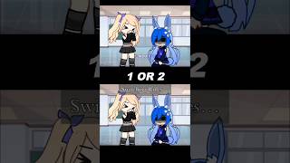 1 or 2 gachatrend gachaclub edit gachalife gacha gachaedit 1or2 memes gachanymph editing [upl. by Teemus690]