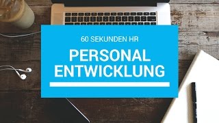 Was ist  Personalentwicklung 60 Sekunden HR [upl. by Reidar]