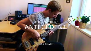 The Omnific  Antecedent Bass Cover [upl. by Notgnillew282]