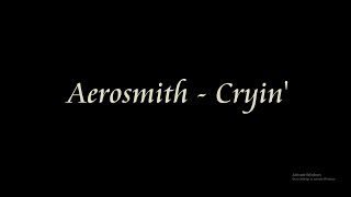 Aerosmith  Cryin Lyrics [upl. by Aissac]