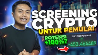 Cara Screening Crypto Berpotensi Naik Tinggi Untuk Trading [upl. by Krenek]