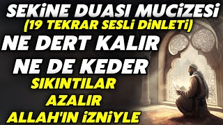 19 Sekine Duası Mucizesi Evde Sesi Aç Dinle Bak Neler Olacak 3 Gün Devam Et Değişim Başlasın [upl. by Wooster]