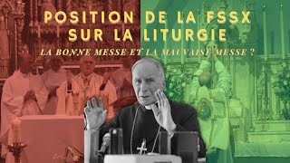 Que penser des positions de la FSSPX sur la liturgie [upl. by Mayce549]