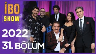 İbo Show 2022 31 Bölüm Hakan Taşıyan Necati Şaşmaz Melek Mosso Şafak Sezer Yiğit Mahzuni [upl. by Sower]