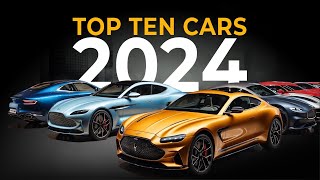 The Top 10 Luxury Cars of 2024 [upl. by Ajnat220]