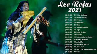 Leo Rojas 2021 Leo Rojas Greatest Hits Full Album 2021 Flauta De Pan Instrumental 2021 [upl. by Uzzi]