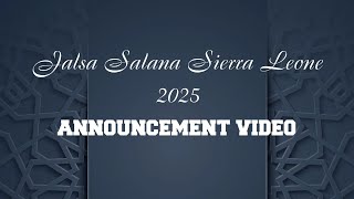 Jalsa Salana Sierra Leone 2025  Announcement  Ahmadiyya Sierra Leone [upl. by Gnat703]