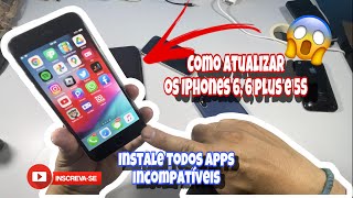 COMO ATUALIZAR O IPHONE 6 6 PLUS E 5S  COMO BAIXAR OS APPS QUE PEDEM IOS 13 IOS 14 OU IOS 15 [upl. by Aihsitan]