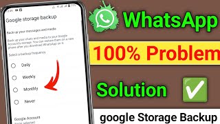 Google Storage Backup WhatsApp 2024  Google Drive Backup  How To Google Storage Backup Fixed [upl. by Kir]