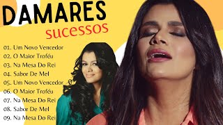 Cantora Damares  Os 10 Melhores Sucessos e Mais Tocadas de Damares Sabor de Mel Um Novo Vencedor [upl. by Koh587]