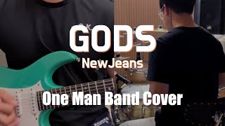 GODS  NewJeans 원맨밴드 커버  One Man Band Cover Rock ver [upl. by Daren]