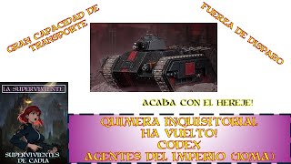 Ha vuelto la Quimera Inquisitorial  Codex Agentes del Imperio 10ma warhammer warhammer40k [upl. by Percy]