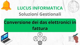 Conversione dei das elettronici in fattura [upl. by Nadda]