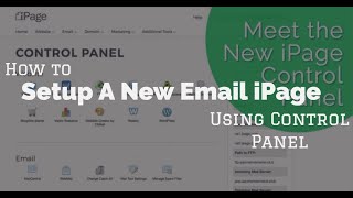 How to setup a new email account using your iPage Control Panel [upl. by Trebloc982]