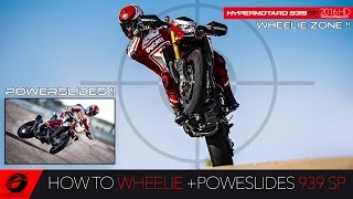 HOW TO WHEELIE 2016 New Ducati Hypermotard 939 SP Ultimate Review [upl. by Aneerehs]