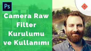 Photoshopta Camera Raw Filter Kurulumu ve Kullanımı [upl. by Nylrebma]