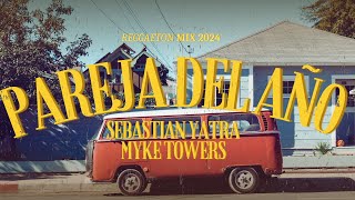 Pareja Del Año  Sebastian Yatra Myke Towers LetraLyrics  Reggaeton 2024 [upl. by Ylrevaw]