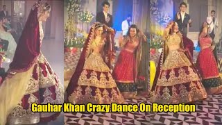 अपने ही गाने पार जामकर नाची Gauhar Khan  INSIDE VIDEO  Reception Party  Gazawedding [upl. by Randall]