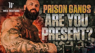 ARE YOU PRESENT Prison Gangs [upl. by Clementina]