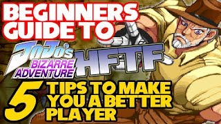 BEGINNERS GUIDE TO JOJO HFTF  5 Tips to Make You a Better Player [upl. by Sela]