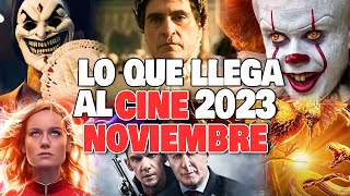 Estrenos de Cine NOVIEMBRE 2023 Películas más Esperadas [upl. by Ecirtnahs]