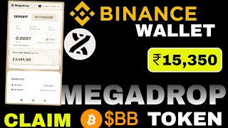 BINANCE WEB3 WALLET AIRDROP CLAIM  BINANCE MEGADROP  BITCOIN BB TOKEN AIRDROP [upl. by Ciaphus419]