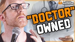 quotDoctorquot heckler owned  Steve Hofstetter [upl. by Attlee]