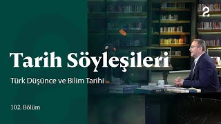 Prof Dr İhsan Fazlıoğlu  Tarih Söyleşileri  102 Bölüm trt2 [upl. by Suiravad]