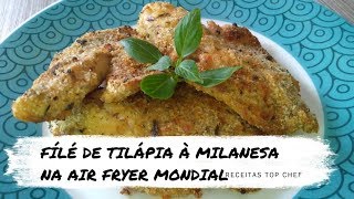 ALMOÇO DE PÁSCOA PEIXE A MILANESA NA AIR FRYER MONDIAL🍴 TOP CHEF [upl. by Esyla]