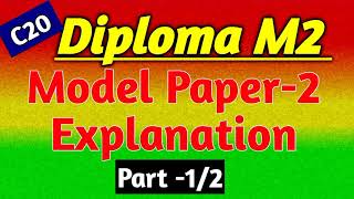 Diploma M2C20Model Paper Explanation [upl. by Yttig]