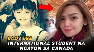 Former child Star Lady Lee Isa na Ngayong International Student sa Canada [upl. by Schnabel229]