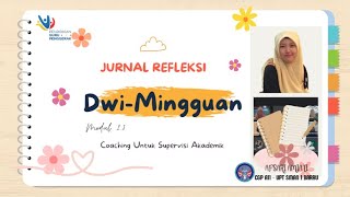 Jurnal Refleksi Dwimingguan  Modul 23 [upl. by Brocky]