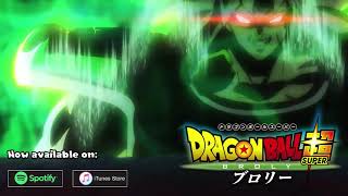 Dragon Ball Super Broly  Broly Transforms Theme Extended Cover [upl. by Stier59]