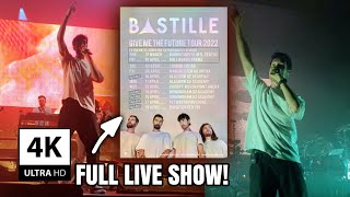 Bastille  Give Me The Future Tour  Full Live Show 4K [upl. by Gnahc]