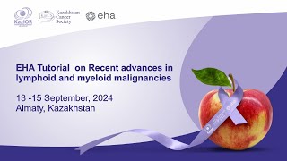 «EHA Tutorial on Recent advances in lymphoid and myeloid malignancies» [upl. by Kaspar720]