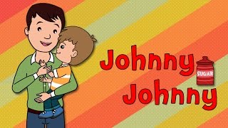 Johnny Johnny  Nursery Rhymes  Animated Songs for Children [upl. by Itak]