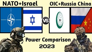 NATO and Israel vs Russia China and OIC Military Power 2023  Israel vs OIC military power 2023 [upl. by Esinert]