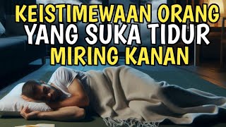 JARANG DIBAHAS ‼️ 10 KEISTIMEWAAN 0RANG YANG SUKA TIDUR MIRING KANAN [upl. by Ramso]