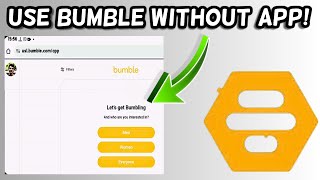 How to use Bumble without app  Use Bumble on Phone Browser [upl. by Traggat]