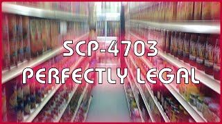 SCP 4703  Perfectly Legal [upl. by Yelsgnik]