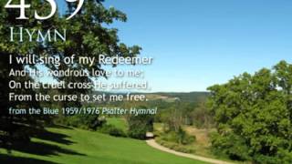 439 I will sing of my Redeemer [upl. by Avilo]