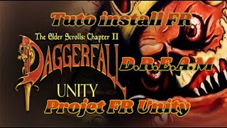 TUTO FR 2024 INSTALL DAGERFALL UNITY  FRENCH PROJECT [upl. by Damita]