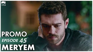 MERYEM  Episode 45 Promo  Turkish Drama  Furkan Andıç Ayça Ayşin  Urdu Dubbing  RO2Y [upl. by Hanad510]