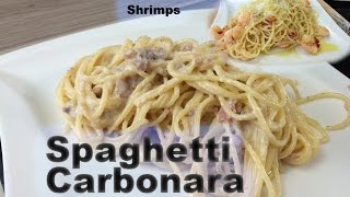 Spaghetti Carbonara und Spaghetti mit Knoblauch Chili Shrimps [upl. by Nosydam817]