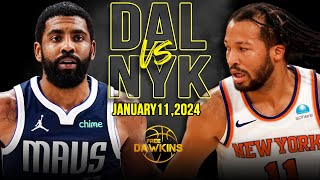 Dallas Mavericks vs New York Knicks Full Game Highlights  January 11 2024  FreeDawkins [upl. by Pillihpnhoj]