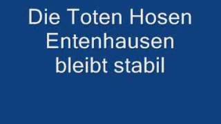 Die Toten Hosen Entenhausen bleibt Stabil [upl. by Odnolor903]